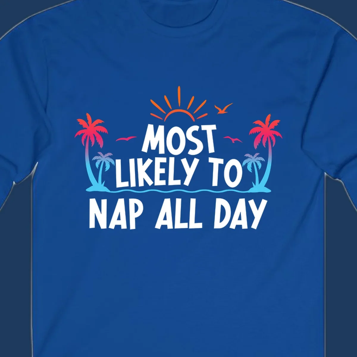 Tropical beach illustration with palm trees, sun, and ocean waves surrounding white text reading 'Most Likely To Nap All Day' for cruise vacation apparel.
