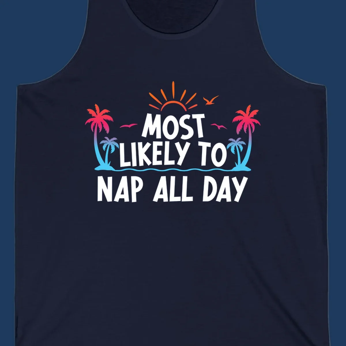 Tropical beach illustration with palm trees, sun, and ocean waves surrounding white text reading 'Most Likely To Nap All Day' for cruise vacation apparel.