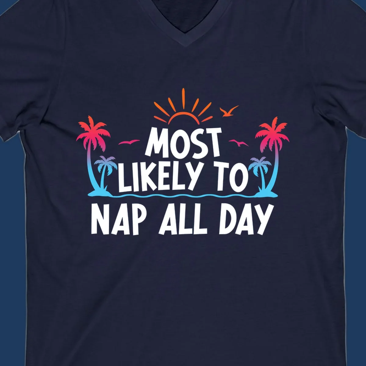 Tropical beach illustration with palm trees, sun, and ocean waves surrounding white text reading 'Most Likely To Nap All Day' for cruise vacation apparel.