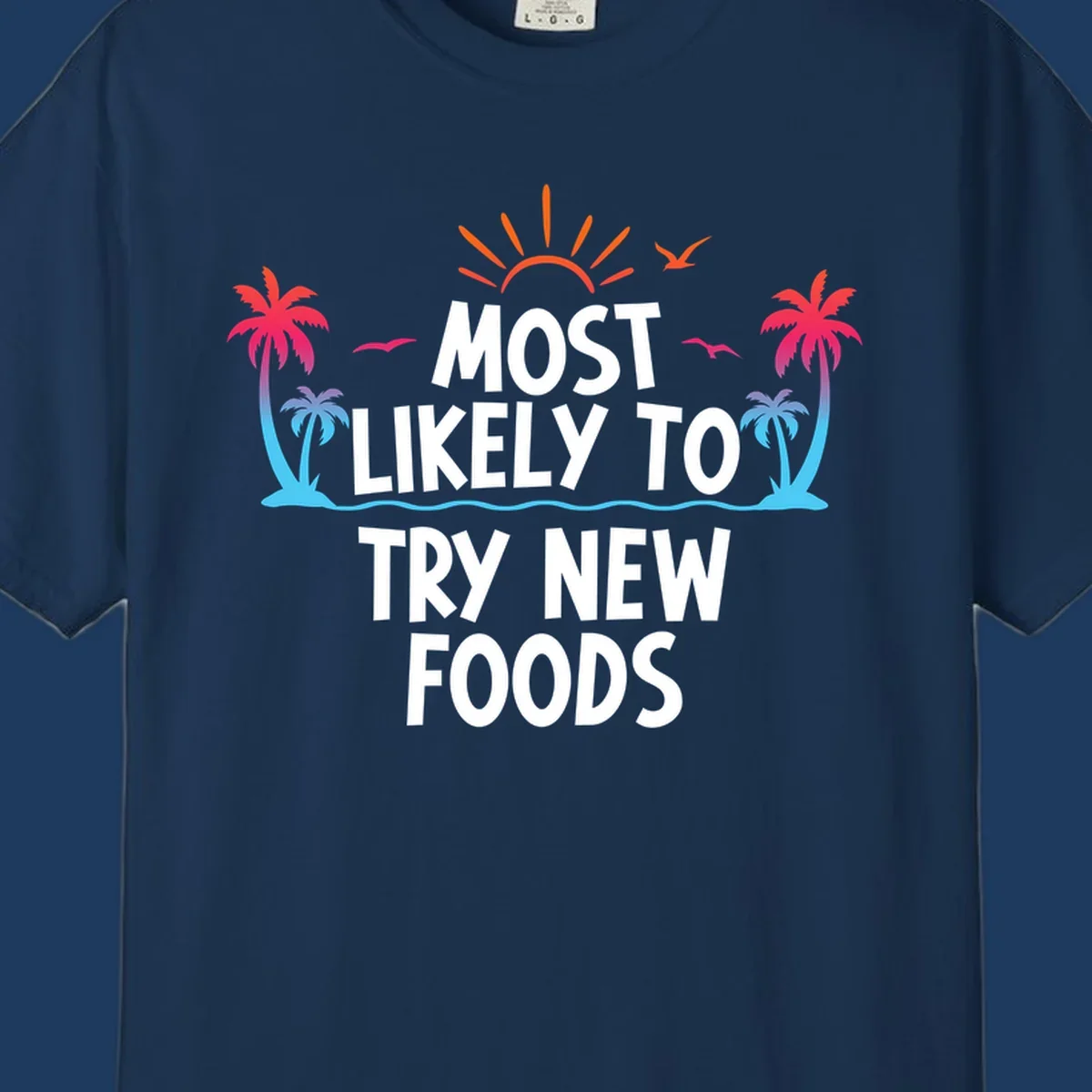 Tropical beach scene with sun and palm trees framing text that reads 'Most Likely To Try New Foods' in bold white letters