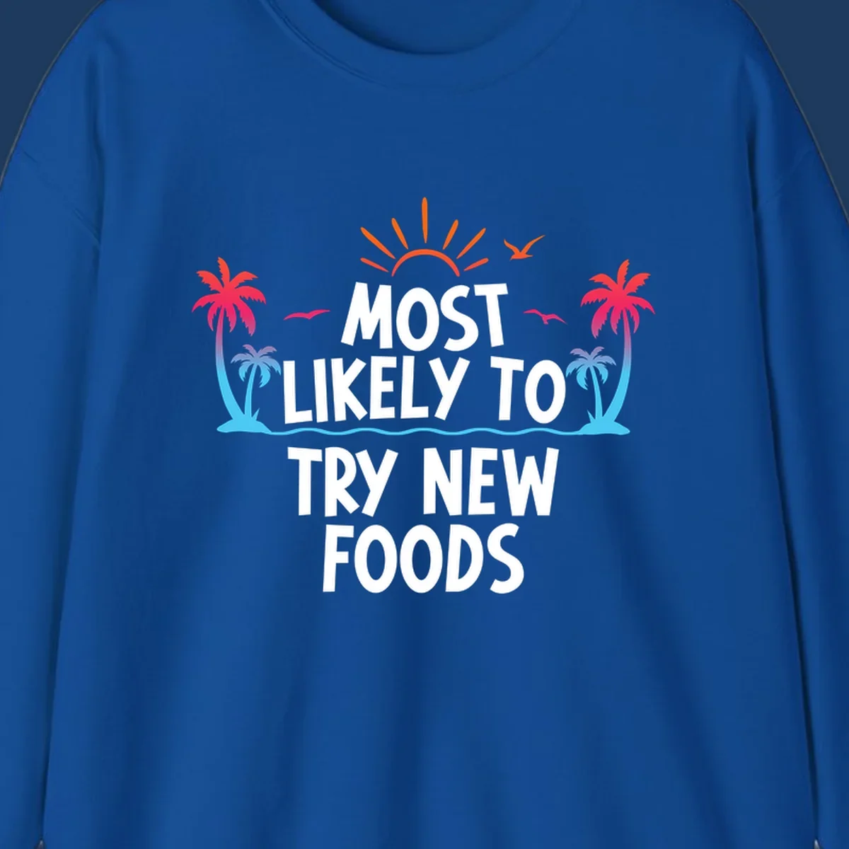 Tropical beach scene with sun and palm trees framing text that reads 'Most Likely To Try New Foods' in bold white letters