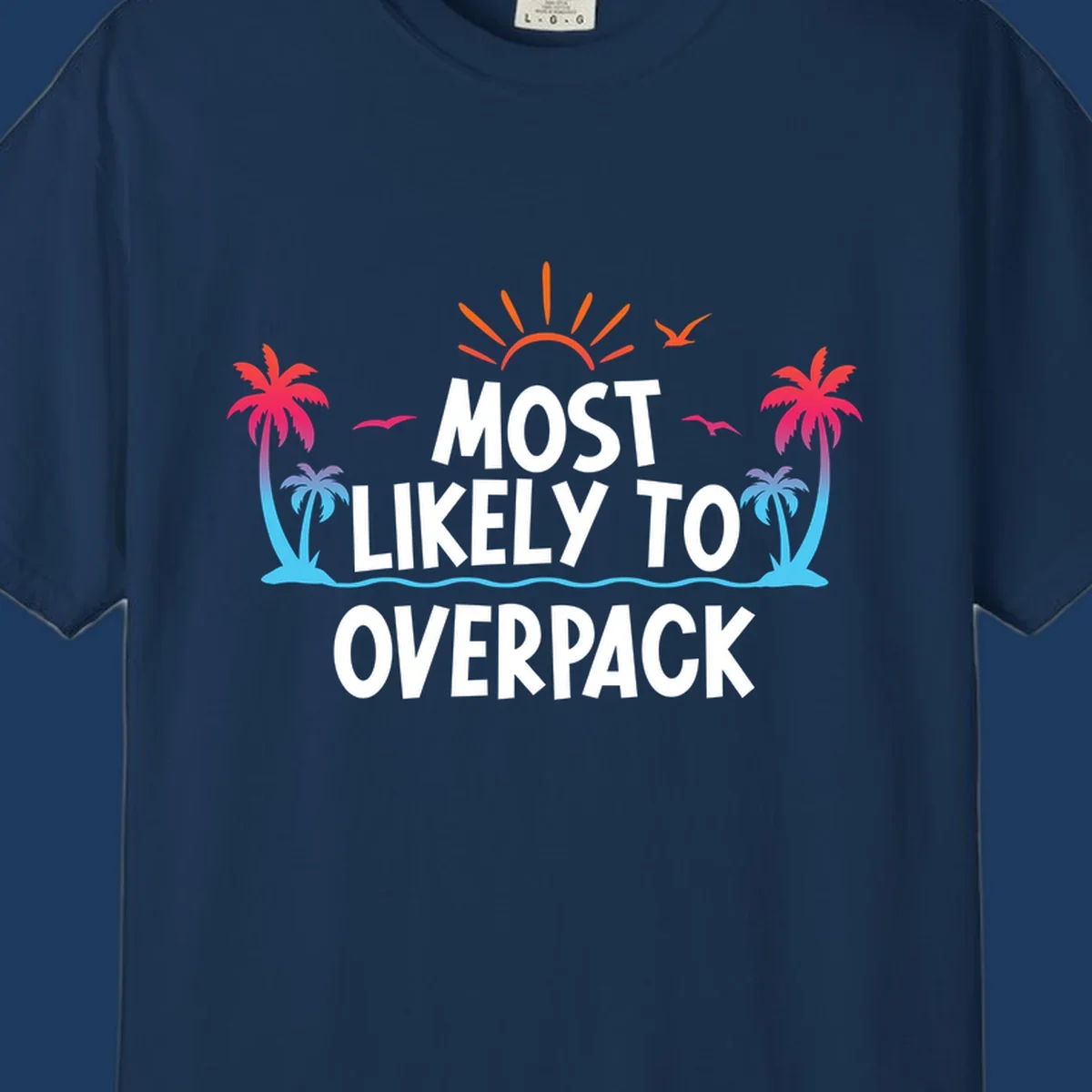 Tropical sunset scene with palm trees, ocean waves, and text reading 'Most Likely To Overpack' in white letters