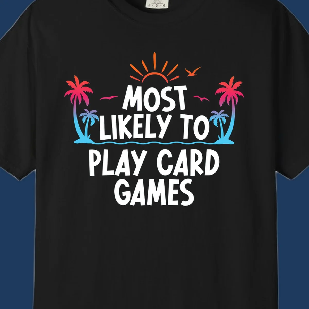 Most likely to play card games design with tropical palm trees, sun rays, ocean waves, and colorful gradient elements on gray background
