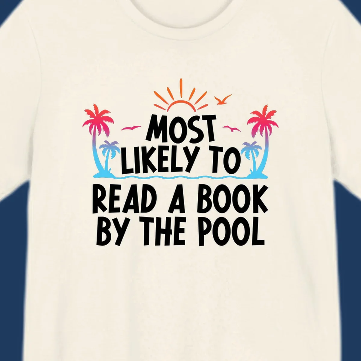 Tropical beach scene with palm trees, sun rays, and water waves surrounding text reading 'Most Likely To Read A Book By The Pool'