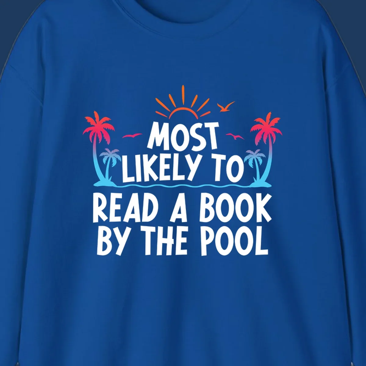Tropical beach scene with palm trees, sun rays, and water waves surrounding text reading 'Most Likely To Read A Book By The Pool'