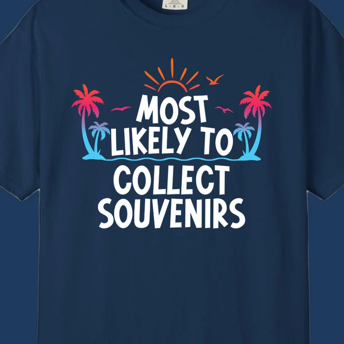 Tropical beach scene with sun, palm trees, waves and seagulls surrounding text 'Most Likely To Collect Souvenirs'