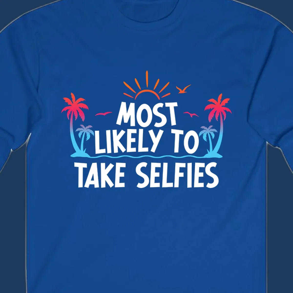 Tropical beach scene with palm trees, sun, and waves featuring text 'Most Likely To Take Selfies' for cruise vacation shirt design