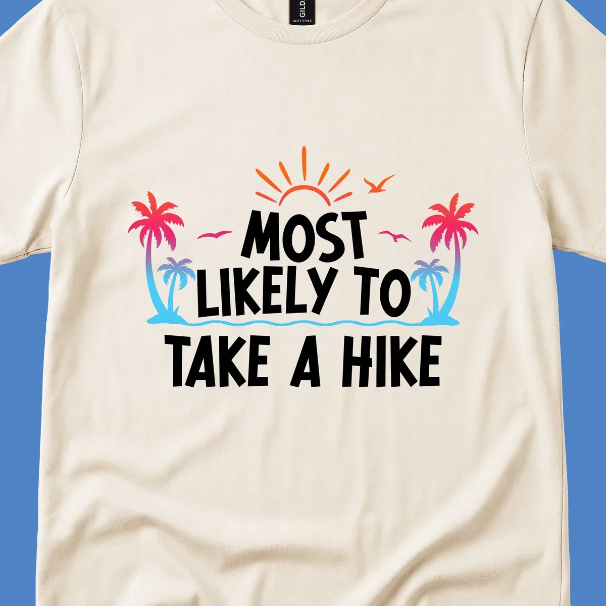 Tropical beach scene with sun, palm trees, and ocean waves framing text reading 'Most Likely To Take A Hike' in white letters