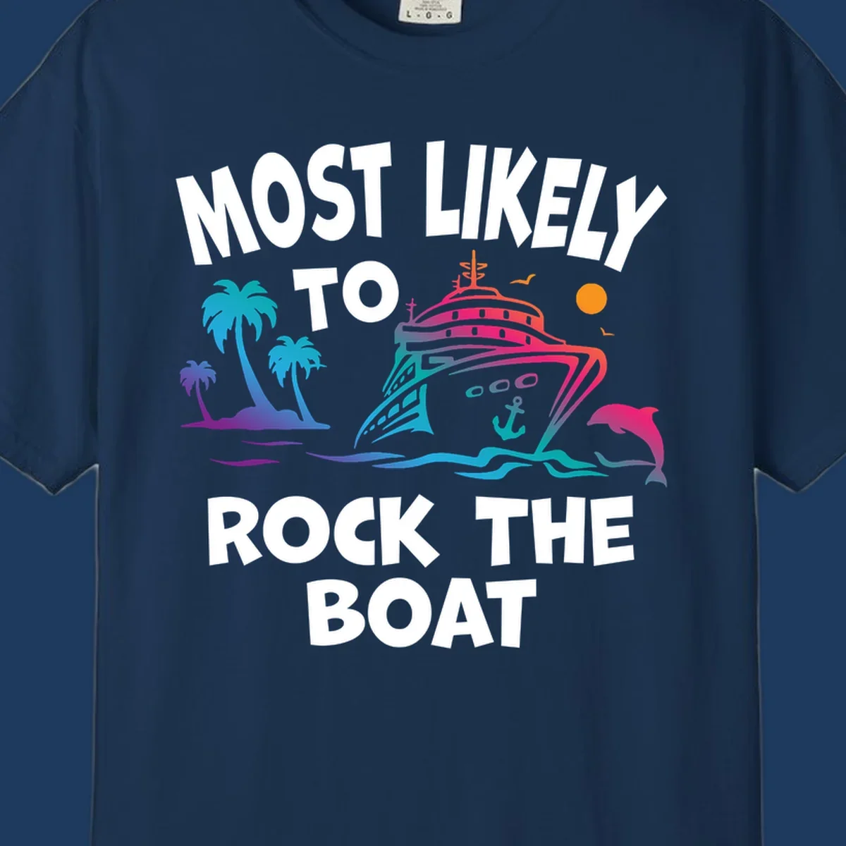 Colorful cruise ship with palm trees and ocean waves illustration with text 'Most Likely to Rock the Boat'
