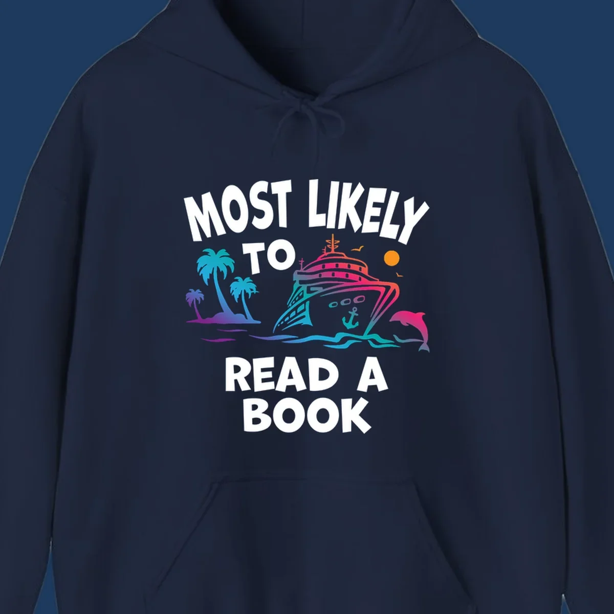 Colorful cruise ship illustration with palm trees, dolphins, and ocean waves, with text reading 'Most Likely To Read A Book' in white letters