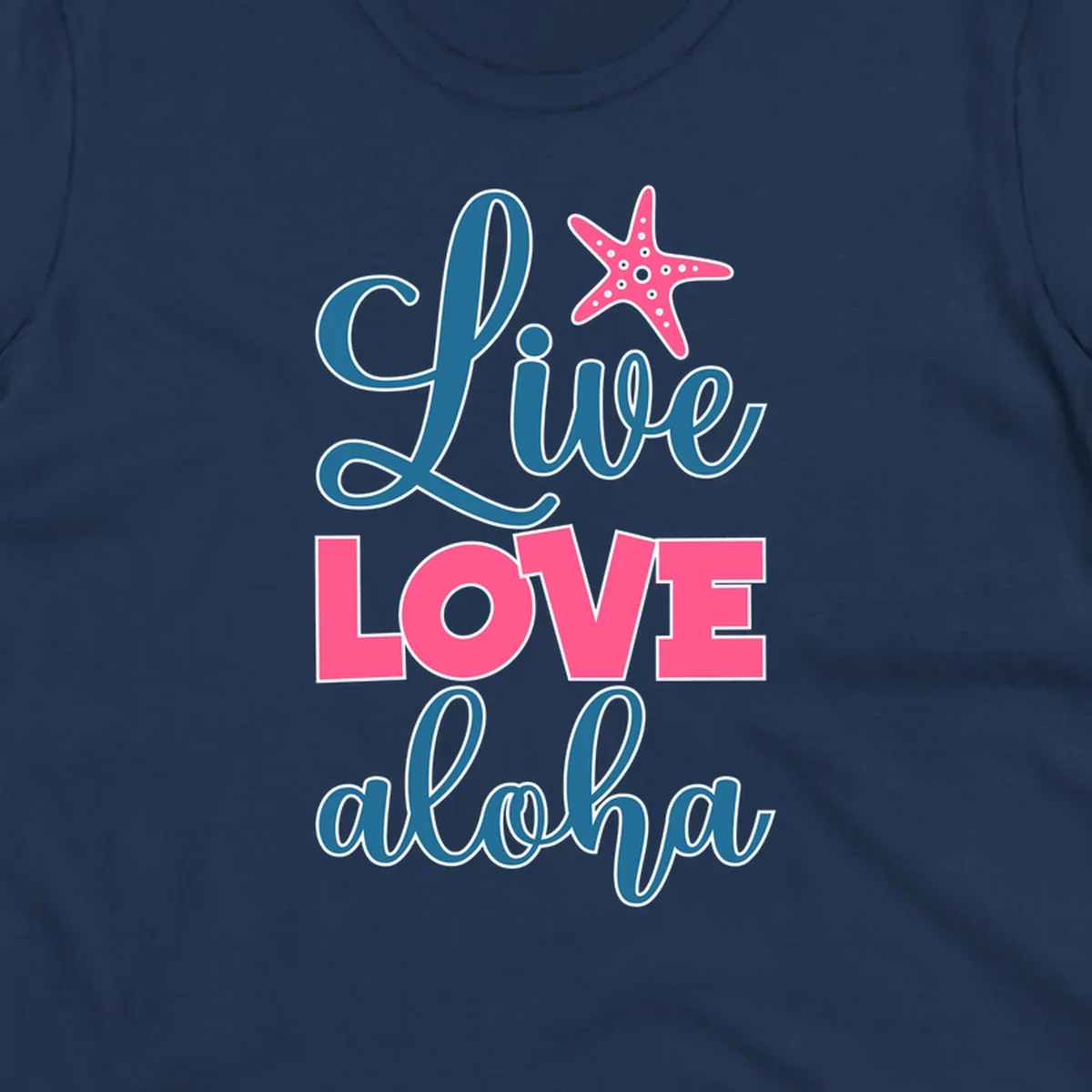 Live Life Aloha design with pink starfish and teal text on gray background, tropical cruise-themed artwork