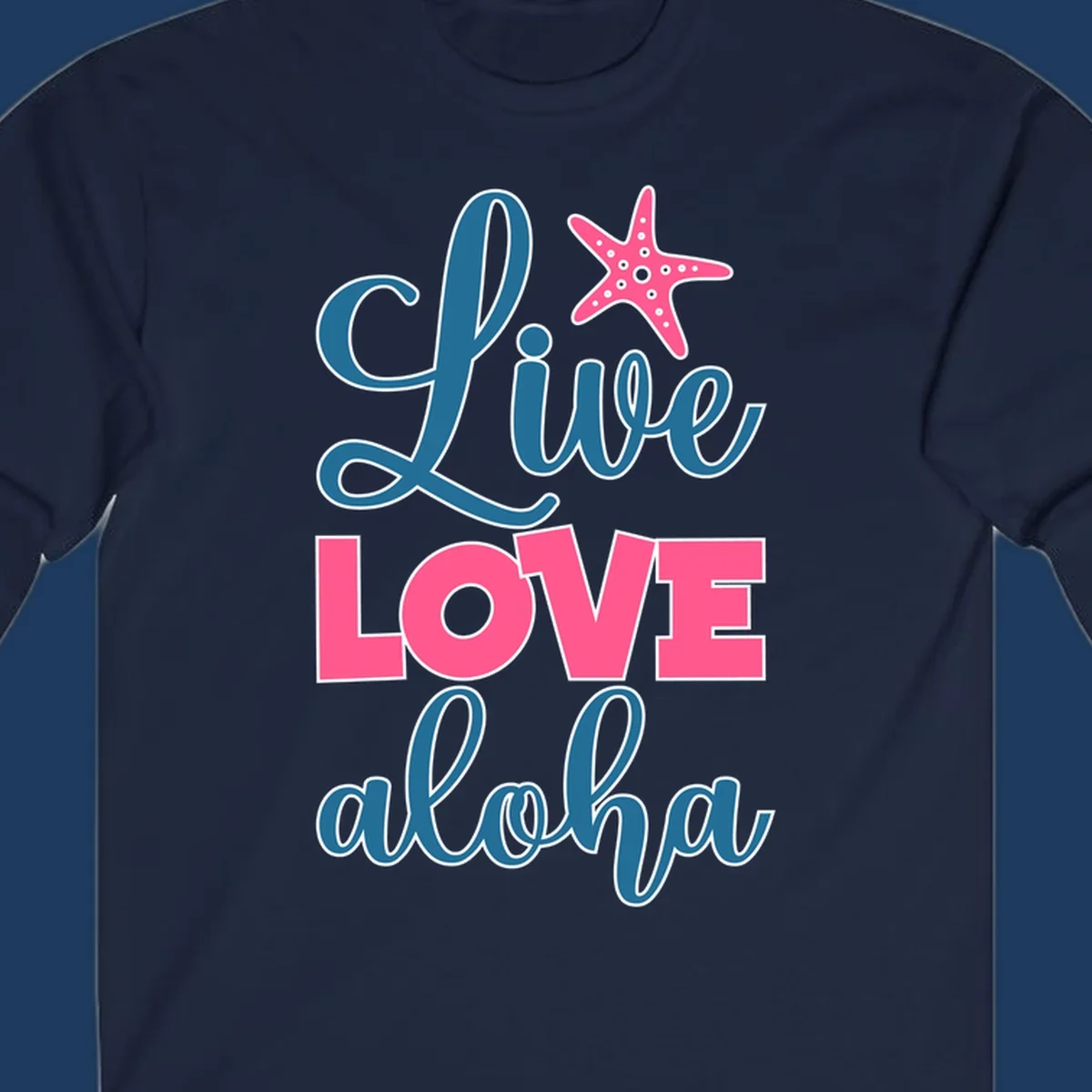 Live Life Aloha design with pink starfish and teal text on gray background, tropical cruise-themed artwork