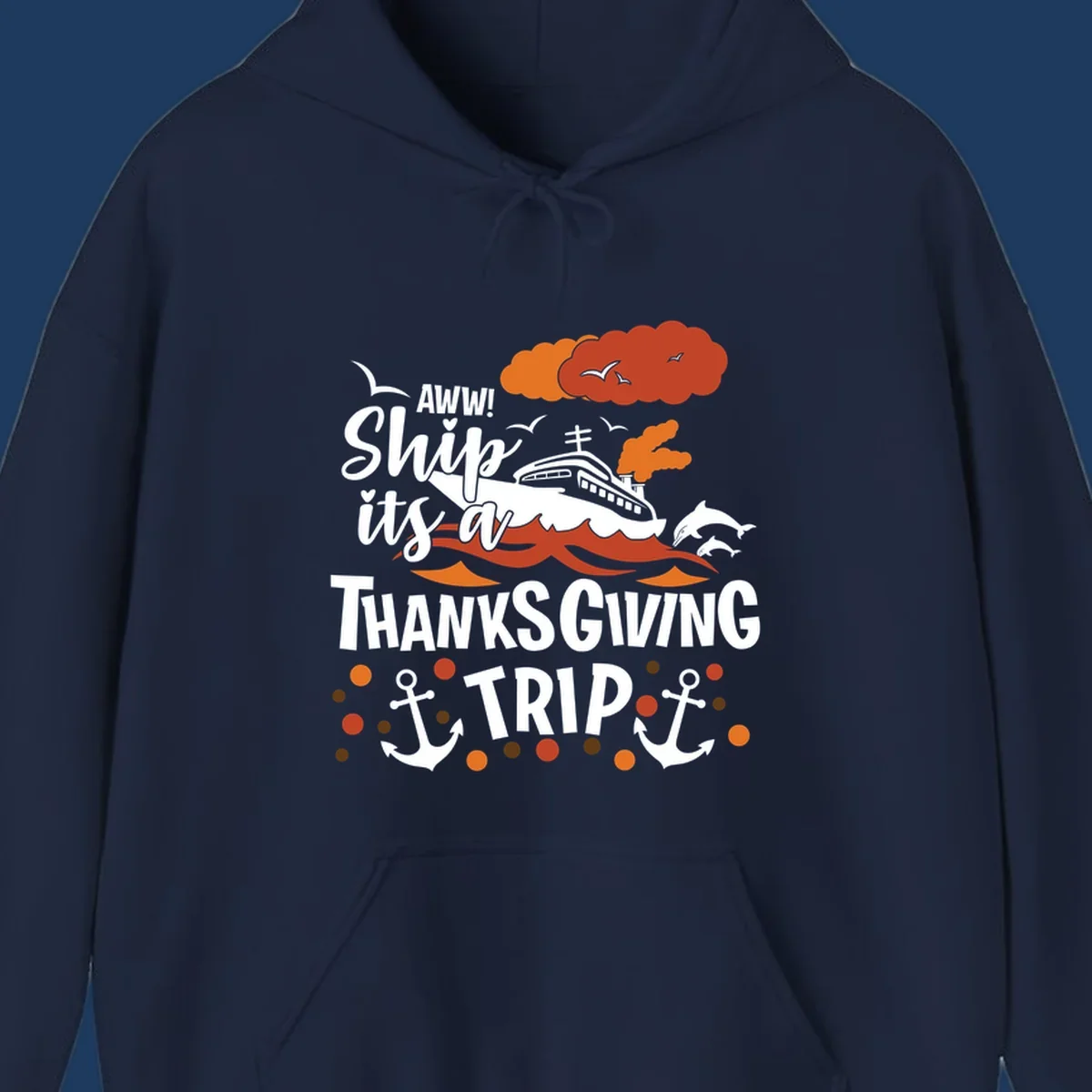 Ship it's a thanksgiving trip cruise design with ship, waves, dolphins, anchors, and autumn clouds