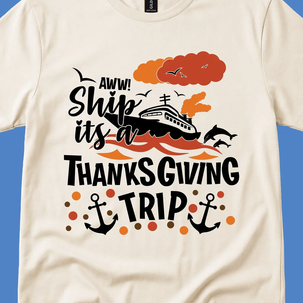 Ship it's a thanksgiving trip cruise design with ship, waves, dolphins, anchors, and autumn clouds