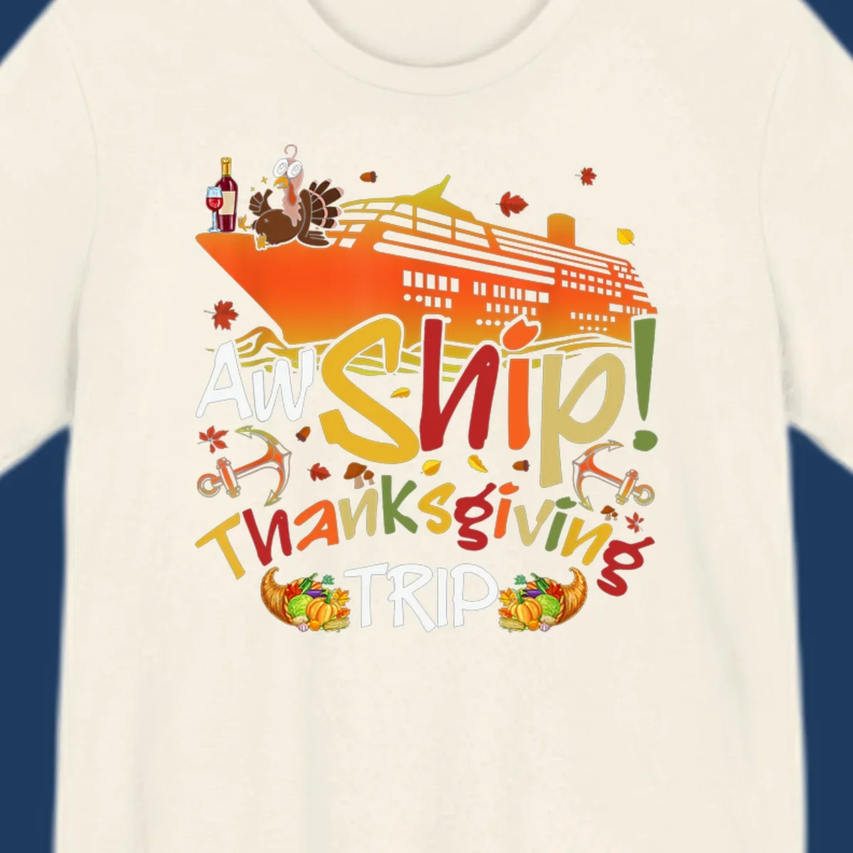 Illustrated thanksgiving cruise ship design with turkey, wine, cornucopia, autumn leaves, and colorful 'An Ship Thanksgiving Trip' text