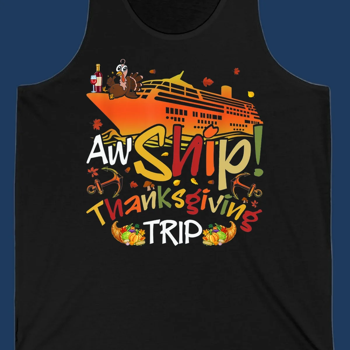 Illustrated thanksgiving cruise ship design with turkey, wine, cornucopia, autumn leaves, and colorful 'An Ship Thanksgiving Trip' text