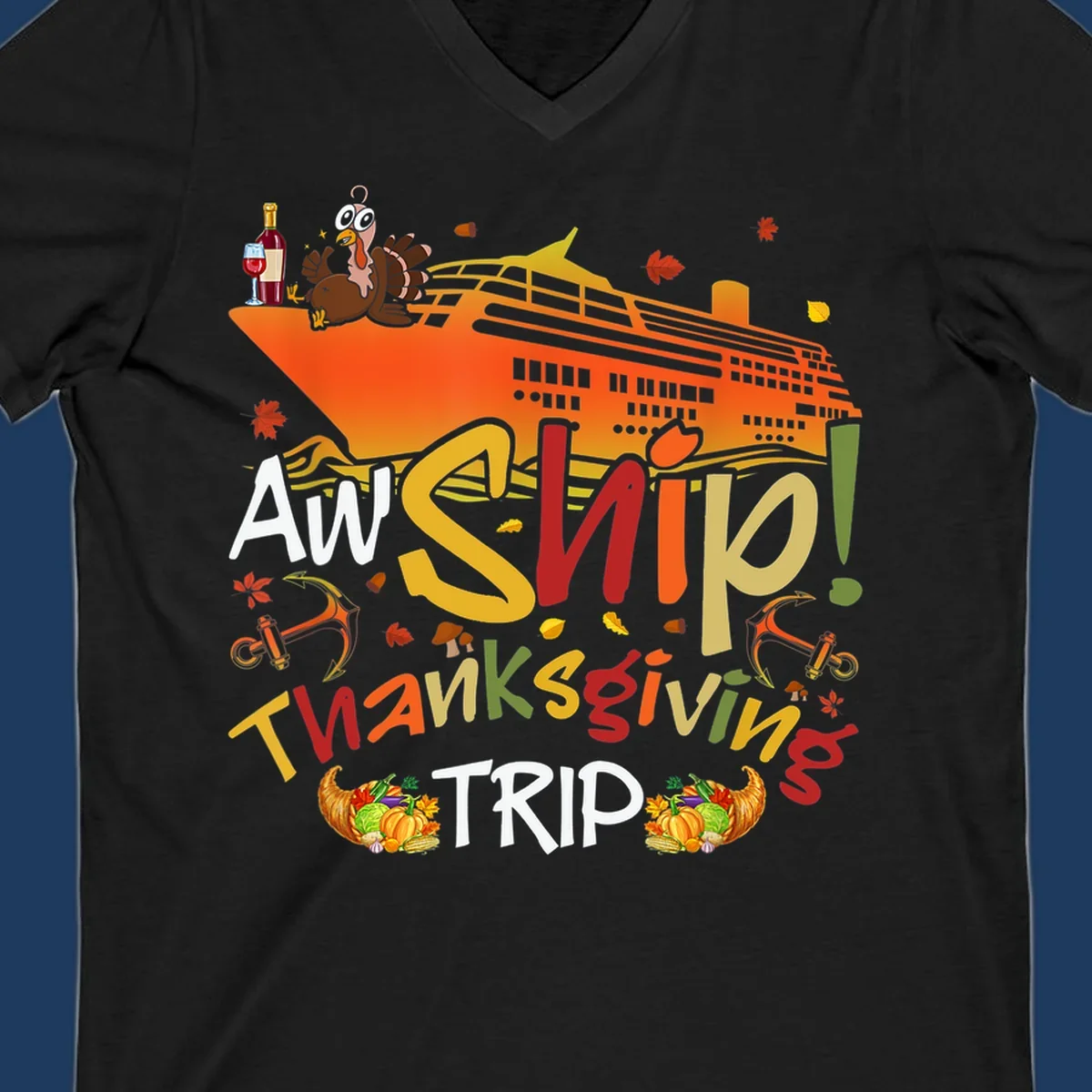 Illustrated thanksgiving cruise ship design with turkey, wine, cornucopia, autumn leaves, and colorful 'An Ship Thanksgiving Trip' text