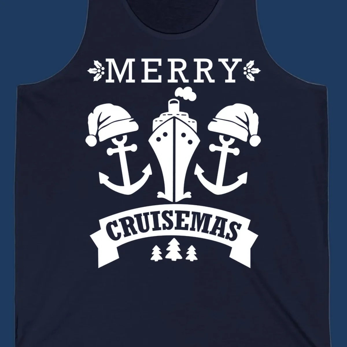 Merry Cruisemas nautical design featuring two Santa-hatted anchors and a ship with holly and evergreen trees on gray background.