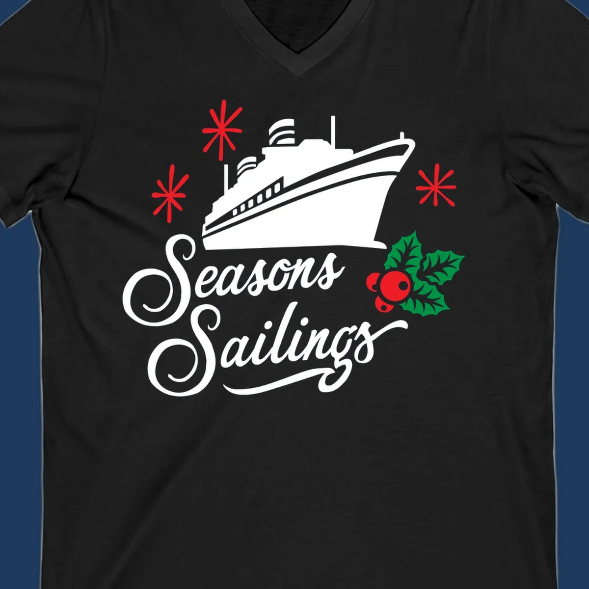 Seasons Sailings design with white cruise ship, red snowflakes, and green holly berries on gray background