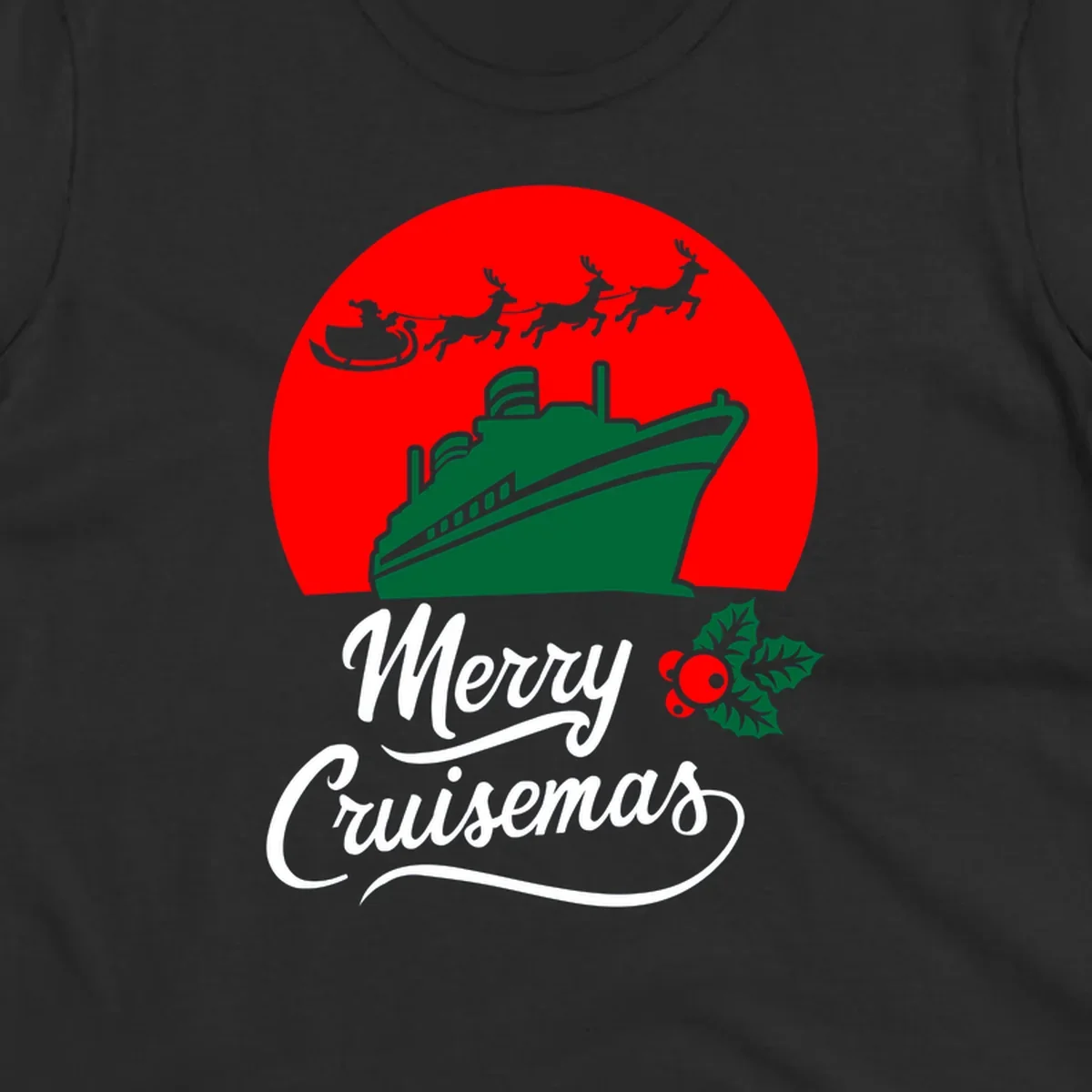 Green cruise ship with Santa's sleigh and reindeer above, red background, white text reading Merry Cruisemas with holly decoration