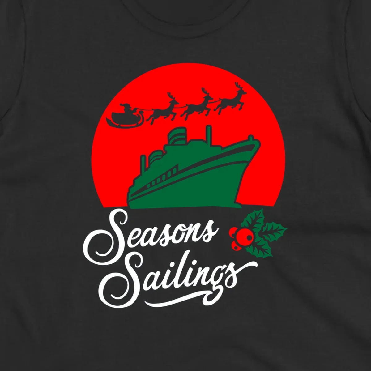 Holiday cruise sailings design with green cruise ship, Santa's sleigh and reindeer, holly berries on red background with white script text