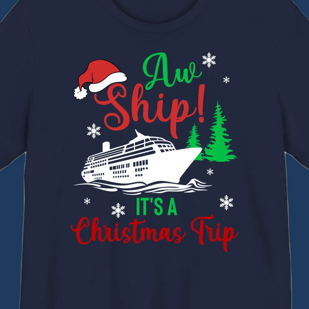 Aww ship Christmas cruise design with sailing ship, Santa hat, pine trees, snowflakes and holiday cruise text