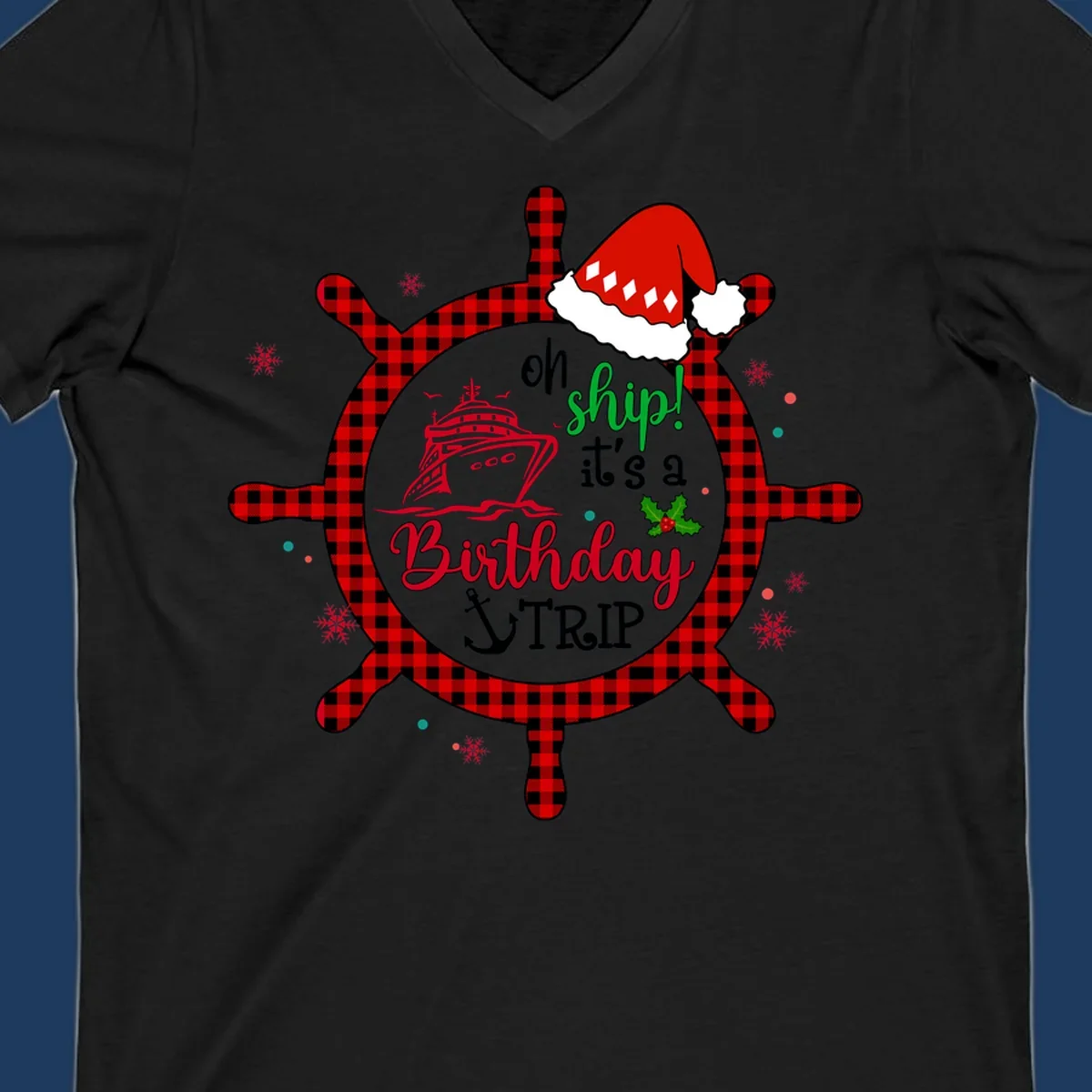 Oh ship birthday cruise design with plaid ship wheel, cruise ship illustration, Santa hat, and holly leaves on gray background
