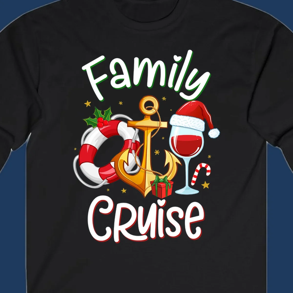 Family Cruise design featuring anchor, life preserver, Santa wine glass, and candy cane with holiday nautical theme