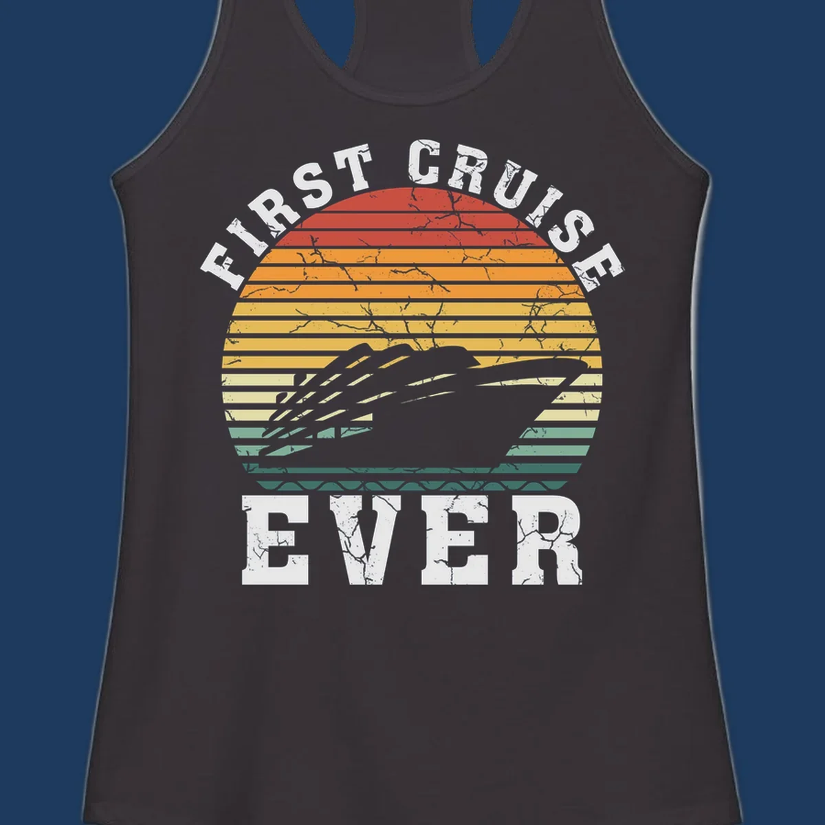 Retro sunset design with cruise ship silhouette and 'First Cruise Ever' text in vintage style