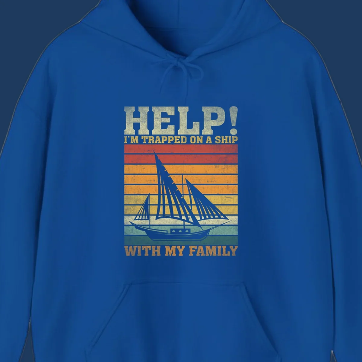 Vintage-style poster with tall sailing ship and text reading 'Help! I'm Trapped On A Ship With My Family' in retro colors and stripes