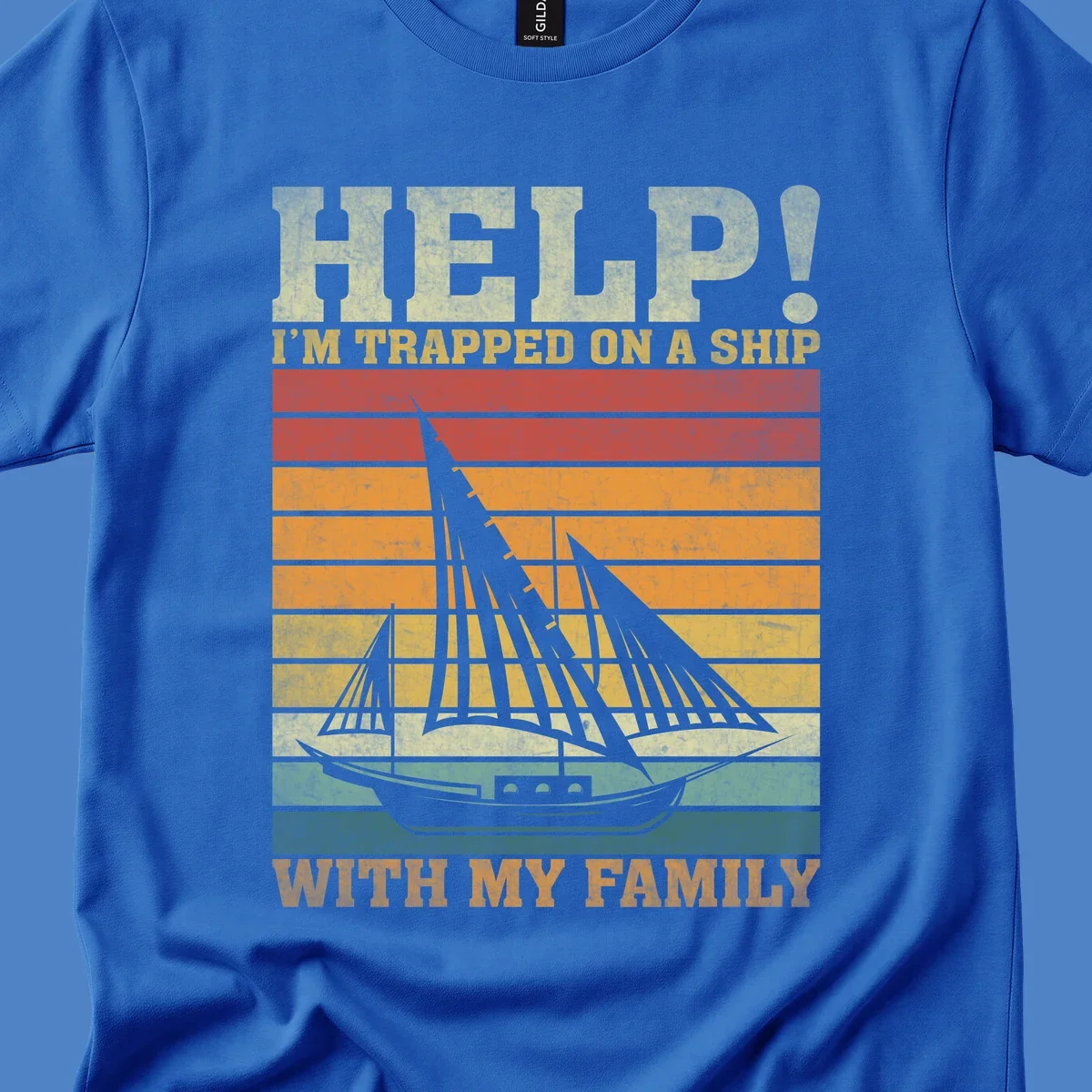 Vintage-style poster with tall sailing ship and text reading 'Help! I'm Trapped On A Ship With My Family' in retro colors and stripes
