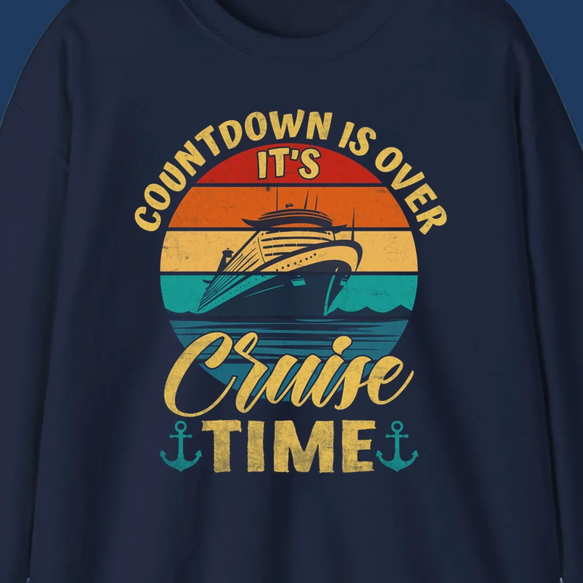 Retro vintage cruise ship design with 'countdown is over it's cruise time' text in gold on horizontal color stripes with anchors