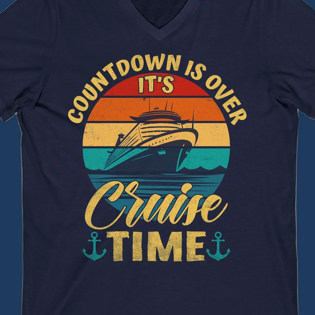Retro vintage cruise ship design with 'countdown is over it's cruise time' text in gold on horizontal color stripes with anchors
