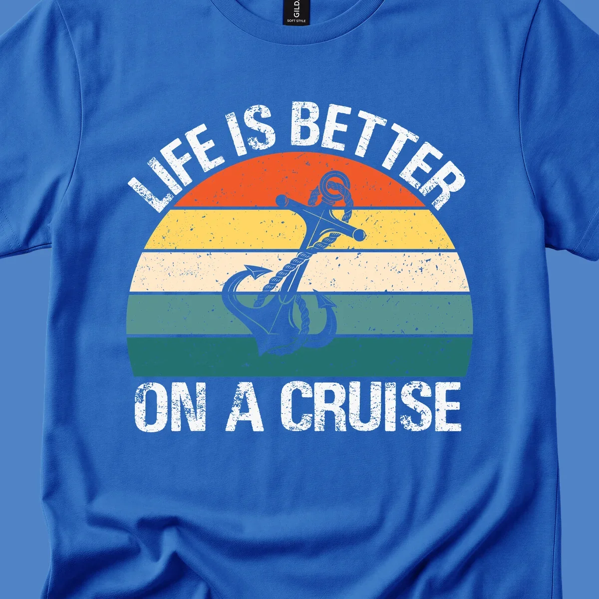 Vintage-style retro sunset design with anchor and rope, text reads 'Life Is Better On A Cruise' in distressed lettering