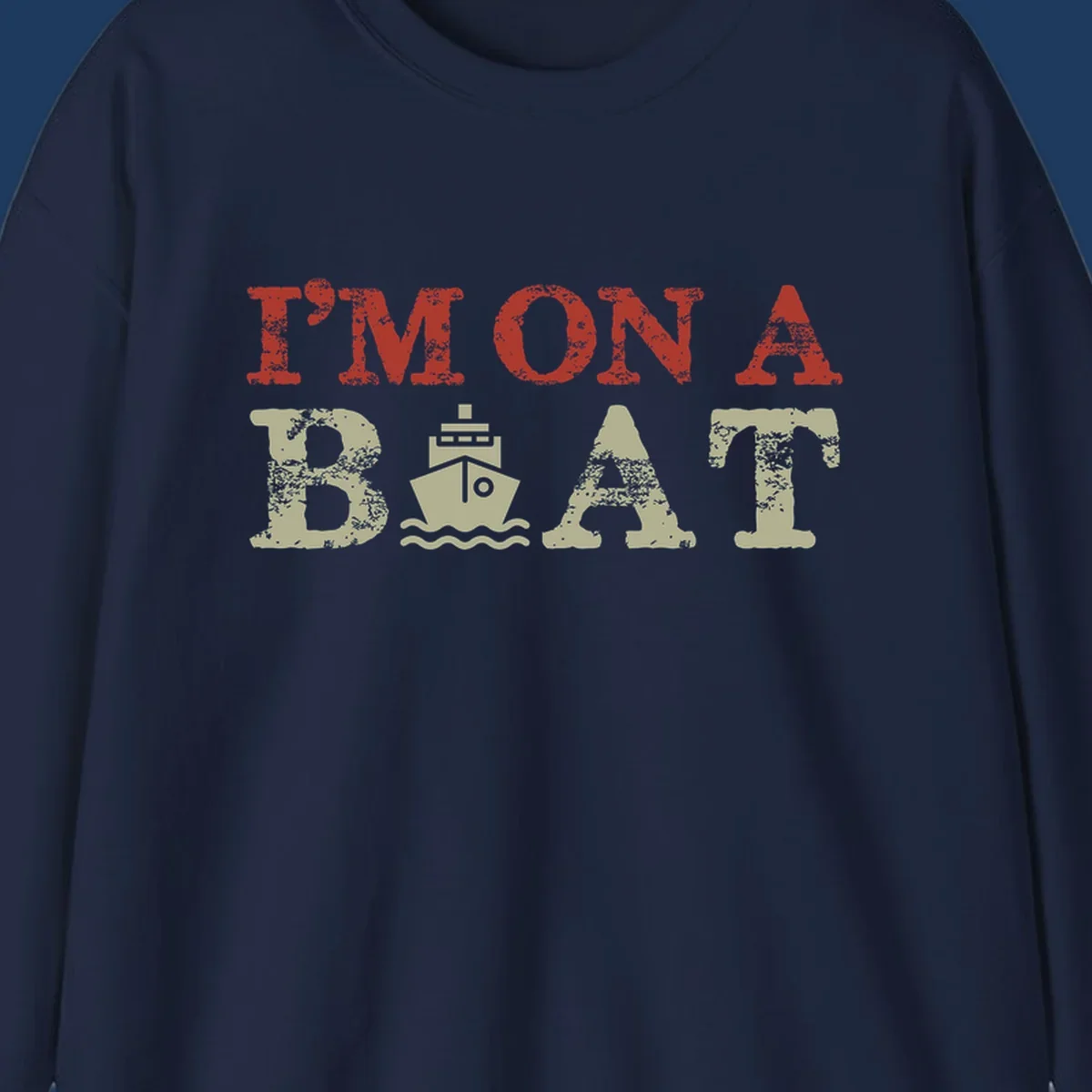 Red and cream distressed design featuring 'I'm On A Boat' text with ship and wave icons for cruise vacation apparel