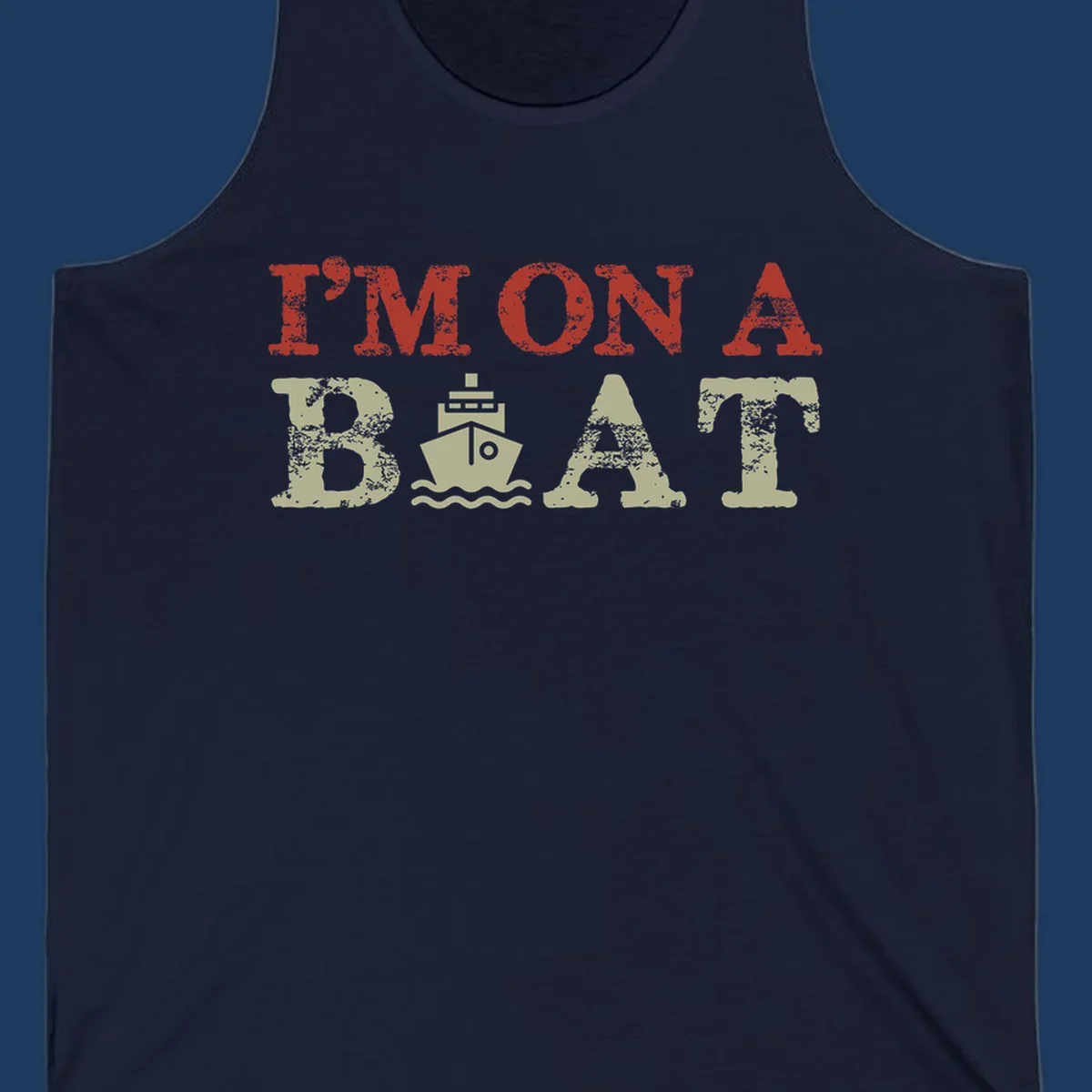 Red and cream distressed design featuring 'I'm On A Boat' text with ship and wave icons for cruise vacation apparel