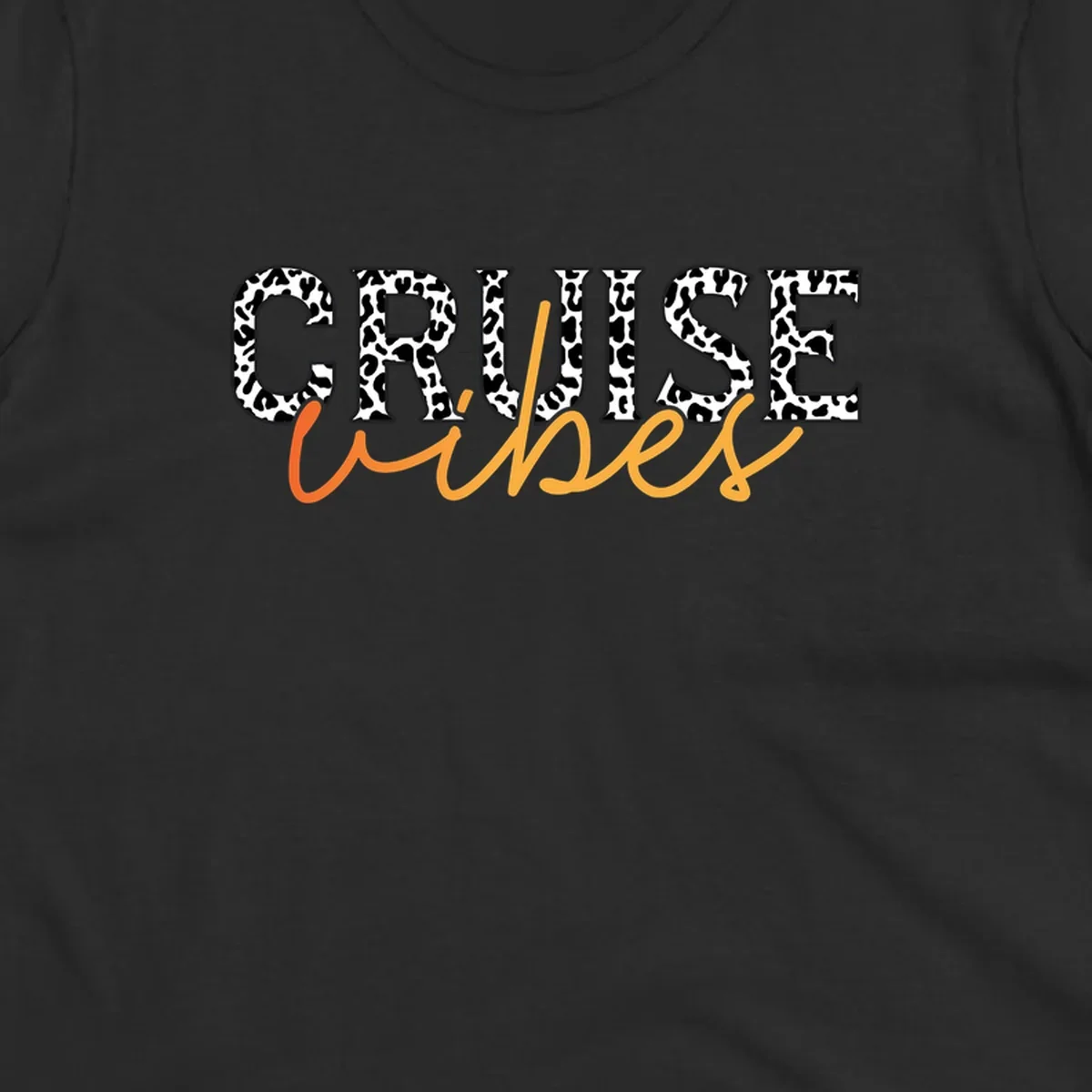 Leopard print text design reading 'CRUISE Vibes' in bold capitals and flowing script on gray background
