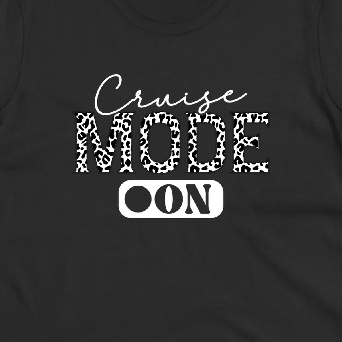 Cruise mode leopard print design with cursive and bold lettering on gray background