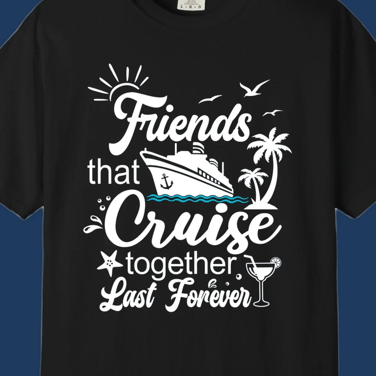 Friends cruise together forever design with ship, palm trees, seagulls, and tropical elements on gray background