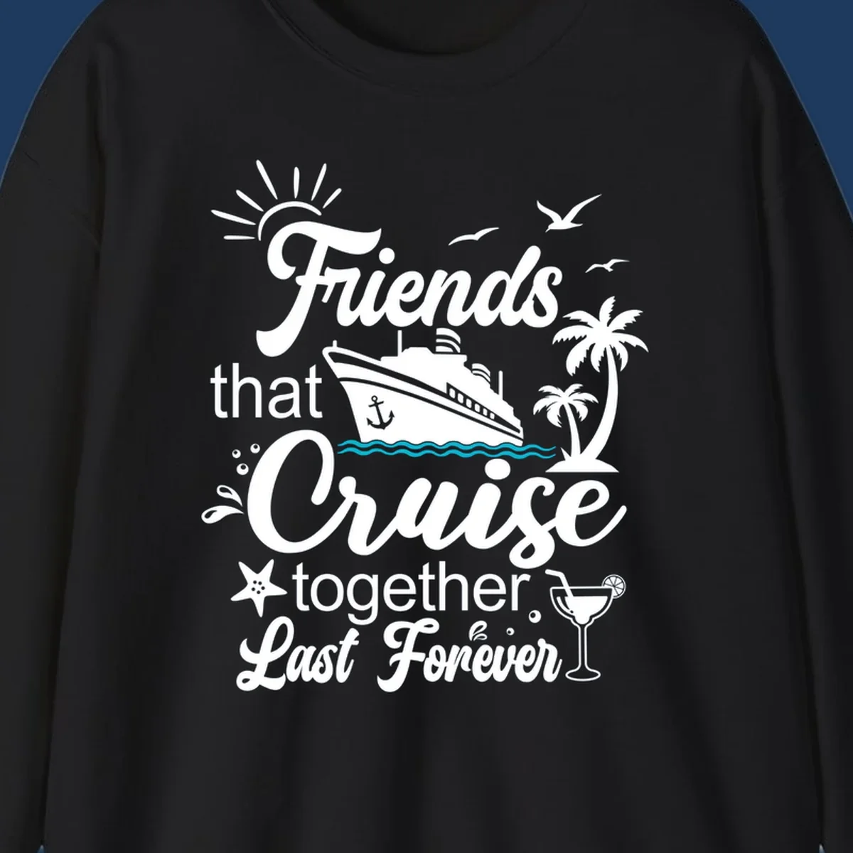Friends cruise together forever design with ship, palm trees, seagulls, and tropical elements on gray background