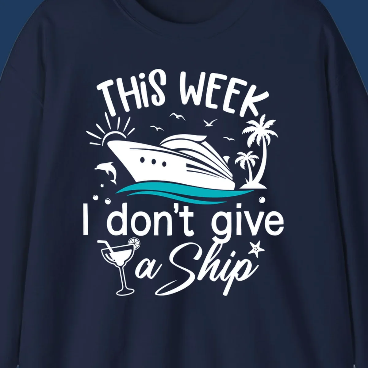 Cruise ship with palm trees and ocean waves illustration with text 'This Week I Don't Give A Ship' - funny vacation design