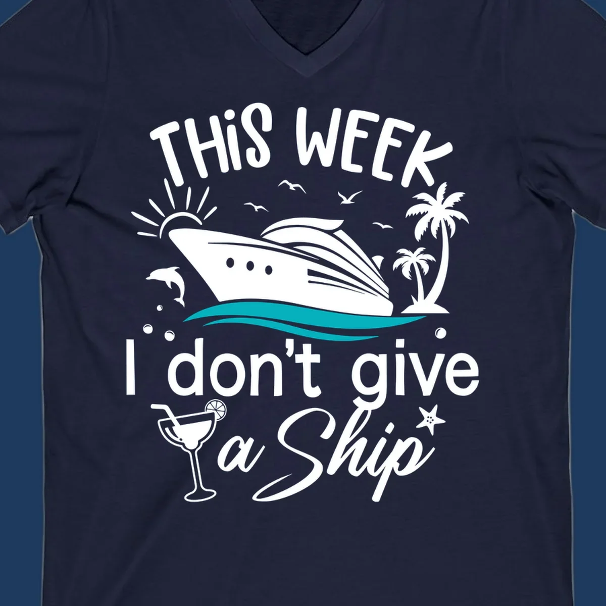 Cruise ship with palm trees and ocean waves illustration with text 'This Week I Don't Give A Ship' - funny vacation design