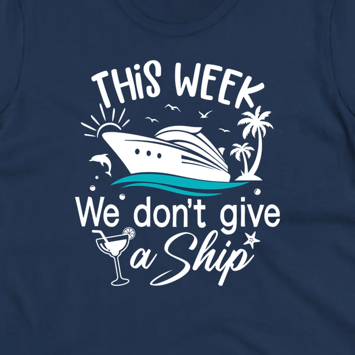 Playful cruise ship illustration with tropical palms and ocean waves, featuring text 'We don't give a ship' for vacation humor