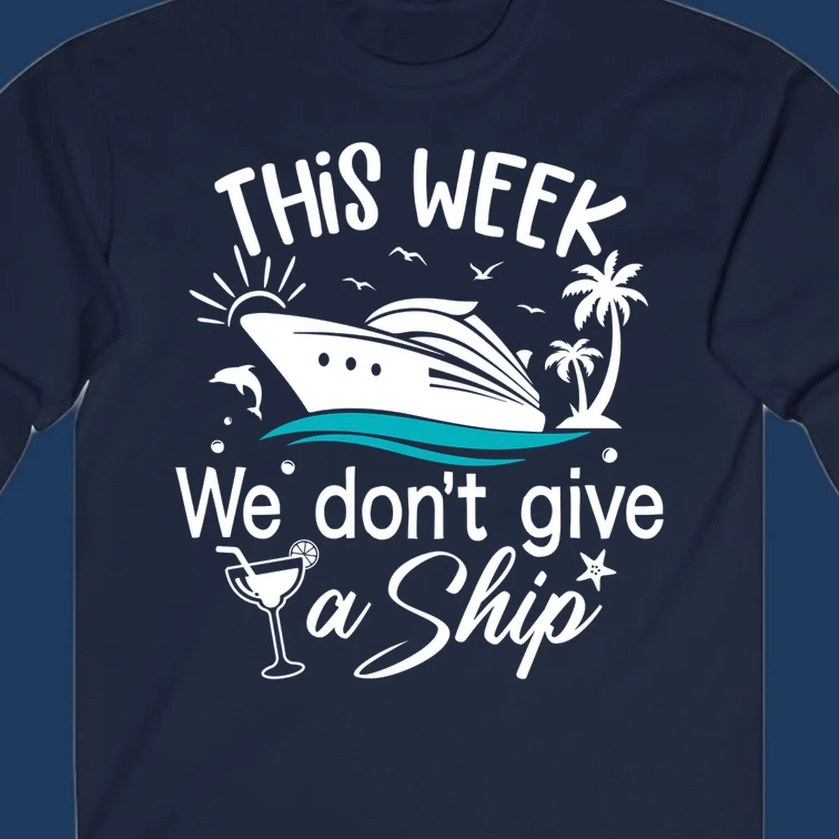 Playful cruise ship illustration with tropical palms and ocean waves, featuring text 'We don't give a ship' for vacation humor