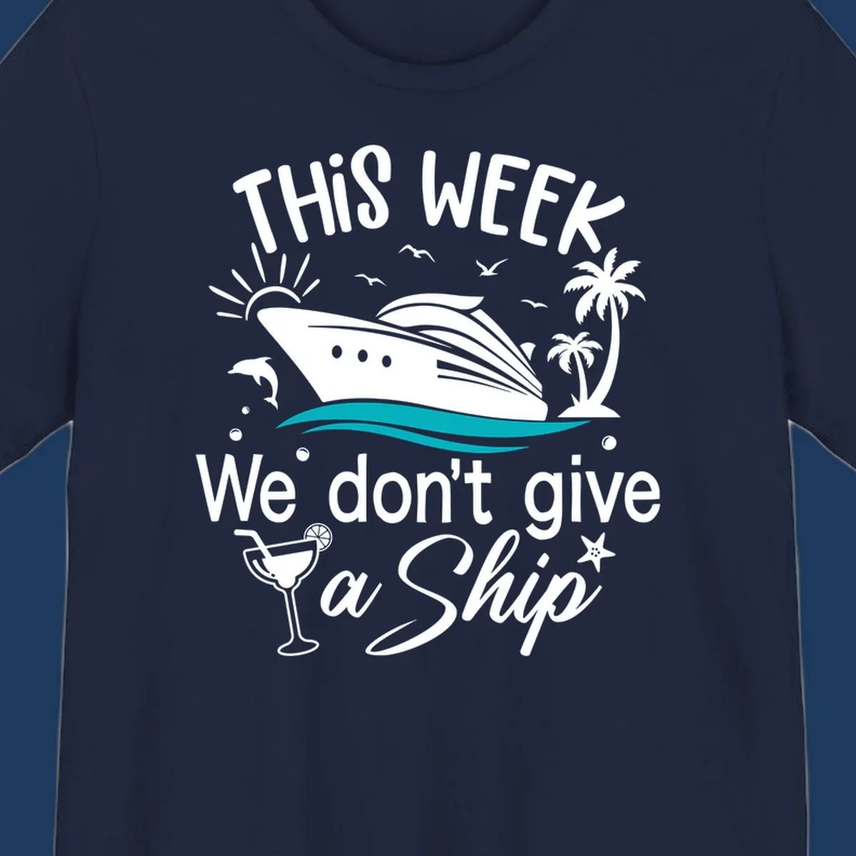 Playful cruise ship illustration with tropical palms and ocean waves, featuring text 'We don't give a ship' for vacation humor