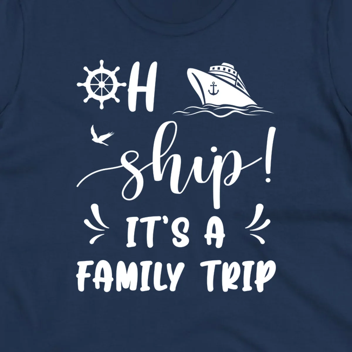 Nautical design with ship wheel, cruise ship, seagull, and 'Ahoy Ship It's A Family Trip' text in white on gray background