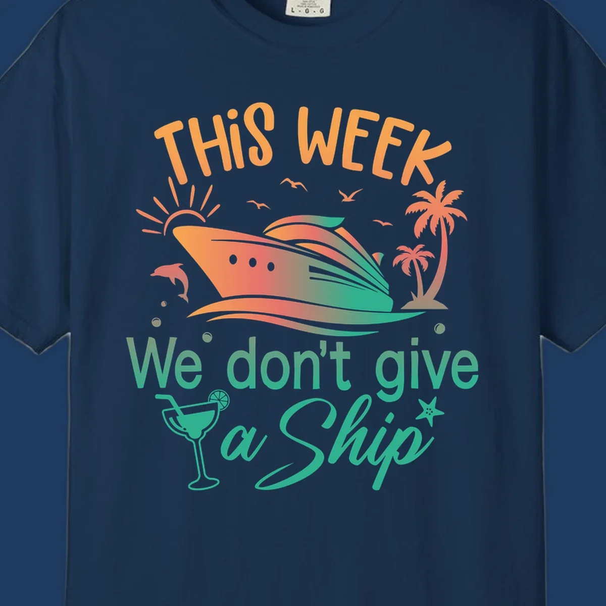Colorful cruise ship illustration with tropical palm trees, sun, and text reading 'This Week We Don't Give A Ship' - don't-give-a-ship-cruise design