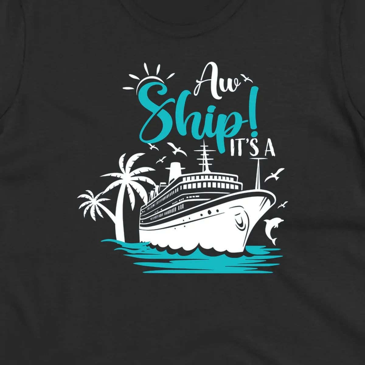 Aw ship it's a cruise design with ship, palm trees, waves, and seagulls in turquoise and white illustration
