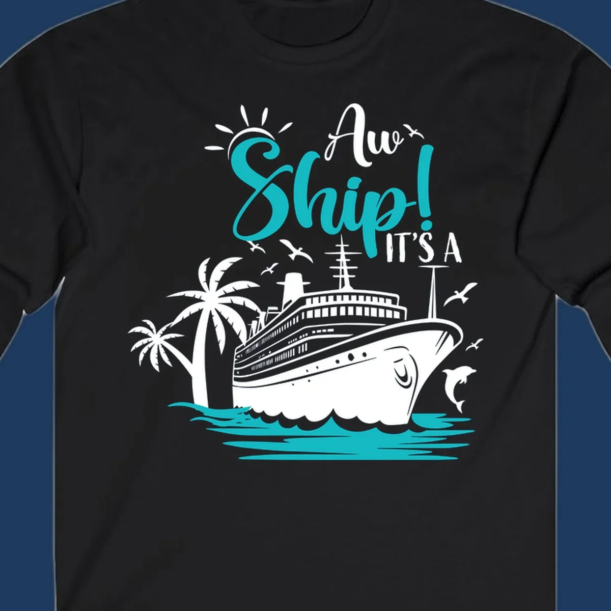 Aw ship it's a cruise design with ship, palm trees, waves, and seagulls in turquoise and white illustration
