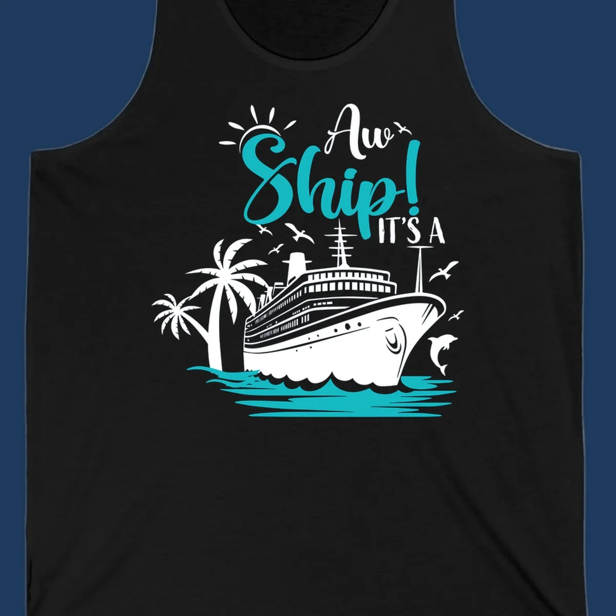 Aw ship it's a cruise design with ship, palm trees, waves, and seagulls in turquoise and white illustration